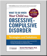 What to Do When Your Child Has Obsessive-Compulsive Disorder